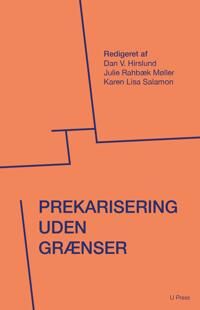Hirslund Dan V. Prekarisering uden grænser