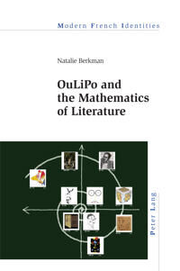 Berkman Natalie OuLiPo and the Mathematics of Literature