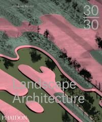 Kombol, Meaghan 30:30 Landscape Architecture (0714869635)