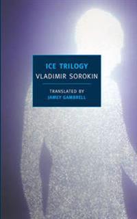 Ice Trilogy Av Vladimir Sorokin