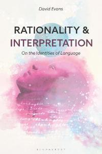 Evans David Rationality and Interpretation