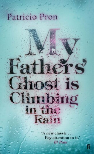 My Fathers' Ghost is Climbing in the Rain My Fathers' Ghost is Climbing in the Rain