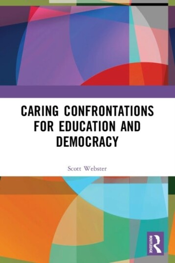 Caring Confrontations For Education And Democracy Av R. Scott (Deakin University Australia) Webster