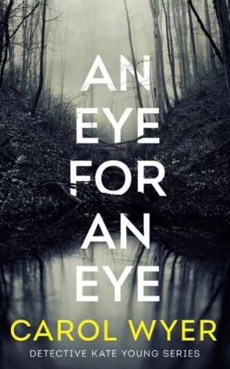 An Eye For An Eye Av Carol Wyer