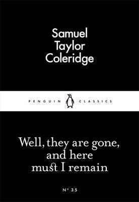 Well, They are Gone, and Here Must I Remain Well, They are Gone, and Here Must I Remain