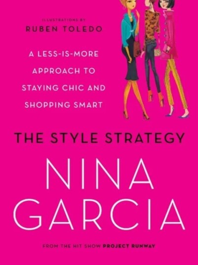 The Style Strategy Av Nina Garcia