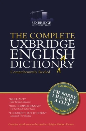 The Complete Uxbridge English Dictionary Av Graeme Garden, Tim Brooke-Taylor, Barry Cryer, Jon Naismith