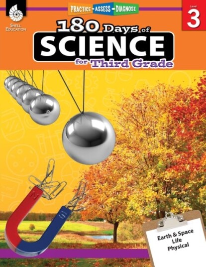 180 Days™: Science for Third Grade Practice, Assess, Diagnose 180 Days™: Science for Third Grade Practice, Assess, Diagnose