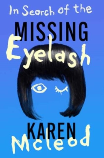 In Search of the Missing Eyelash In Search of the Missing Eyelash