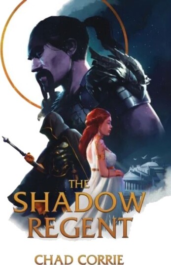 The Shadow Regent Av Chad Corrie