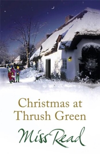 Christmas At Thrush Green Av Miss Read