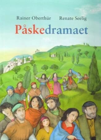 Påskedramaet Av Rainer Oberthur