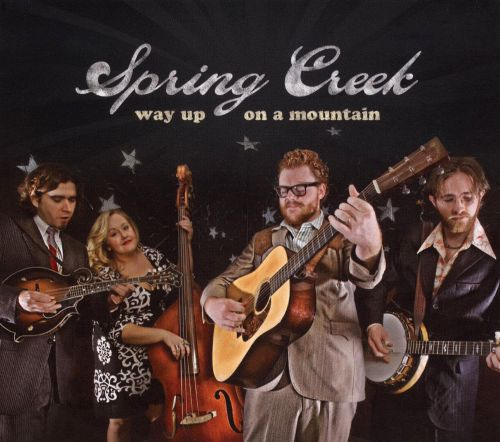 Spring Creek Way Up On A Mountain CD