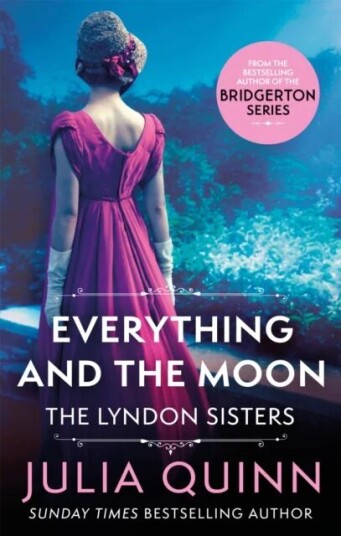 Everything And The Moon Av Julia Quinn