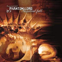 Phantom Lord  Imperial Fall  CD