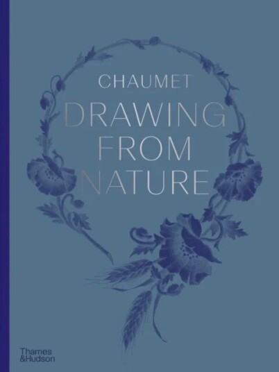 Chaumet Drawing From Nature Av Gaelle Rio, Marc Jeanson