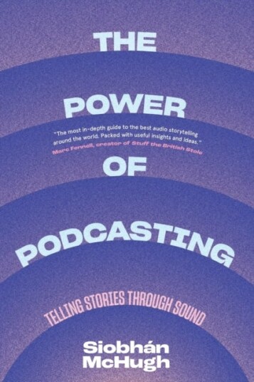 The Power of Podcasting Telling Stories Through Sound The Power of Podcasting Telling Stories Through Sound