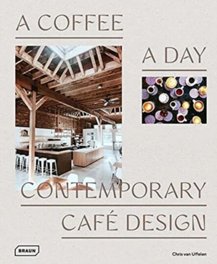 A Coffee A Day Av Chris Van Uffelen A Coffee A Day Av Chris Van Uffelen
