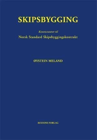 Skipsbygging Av Øystein Meland