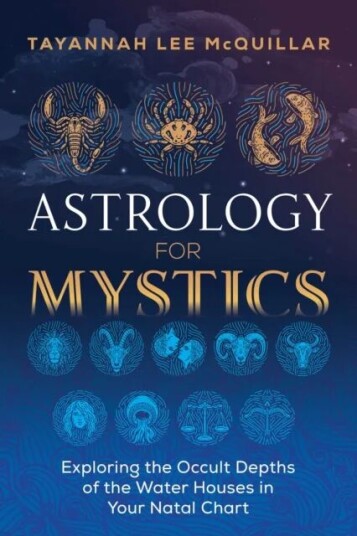 Astrology For Mystics Av Tayannah Lee Mcquillar