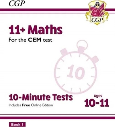 11+ Cem 10-Minute Tests: Maths - Ages 10-11 Book 1 (With Online Edition): Unbeatable Practice For Th Av Cgp Books