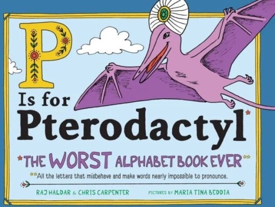 P Is For Pterodactyl Av Chris Carpenter, Raj Haldar