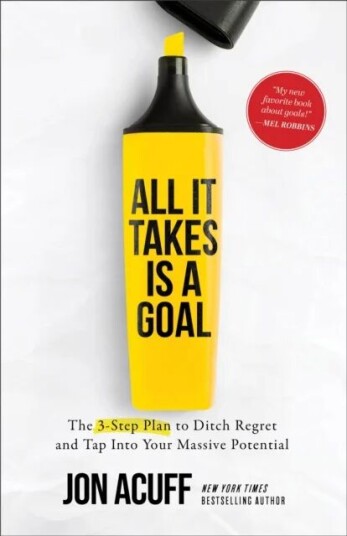 All It Takes Is A Goal Av Jon Acuff