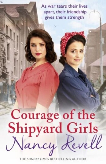 Courage Of The Shipyard Girls Av Nancy Revell