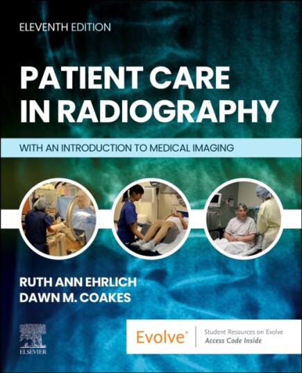 Patient Care in Radiography  With an Introduction to Medical Imaging