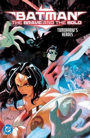 Batman: The Brave and the Bold: Tomorrow's Heroes Batman: The Brave and the Bold: Tomorrow's Heroes