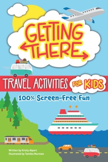 Getting There Travel Activities for Kids  100% ScreenFree Fun