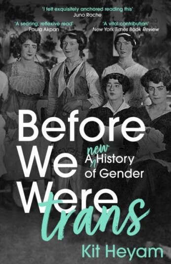 Before We Were Trans Av Dr Kit Heyam Before We Were Trans Av Dr Kit Heyam