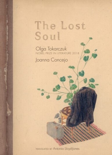 The Lost Soul Av Olga Tokarczuk
