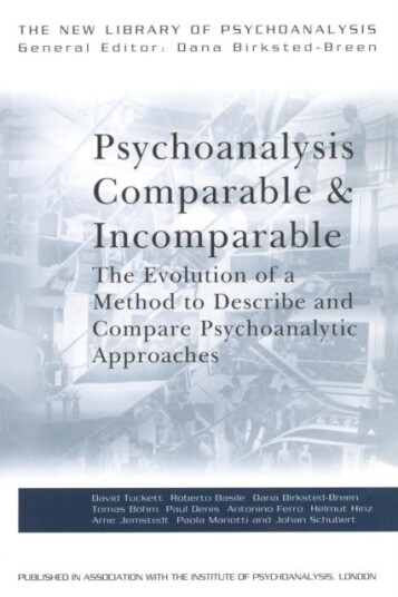 Psychoanalysis Comparable And Incomparable Av David (University College London Uk) Tuckett