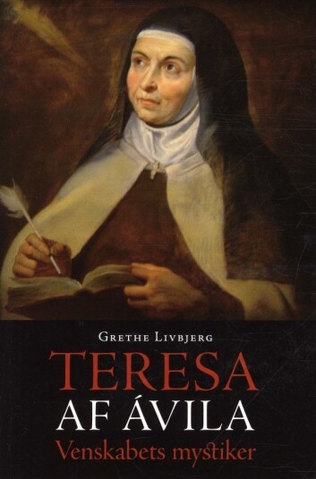 Teresa Av Ávila | Grethe Livbjerg | Språk: Dansk