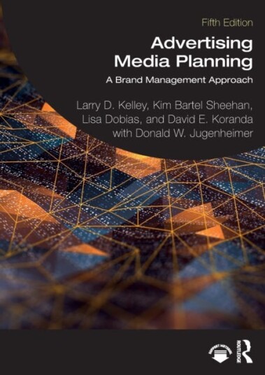 Advertising Media Planning Av Larry D. (University Of Houston Usa) Kelley, She