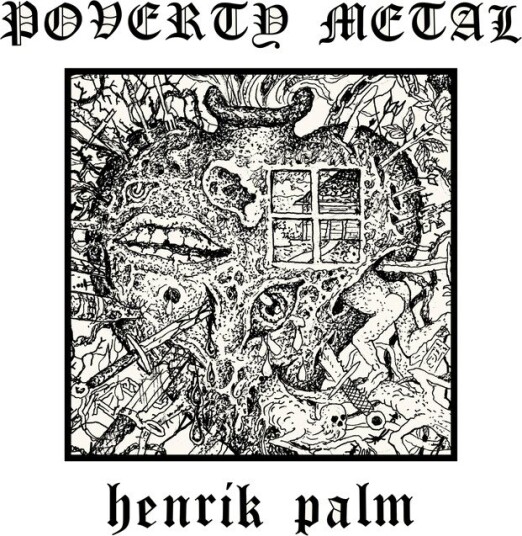 Henrik Palm Poverty Metal Vinyl