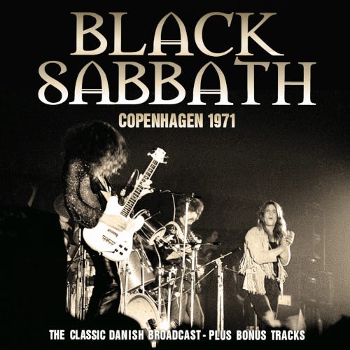 Black Sabbath Copenhagen 1971 (The Classic Danish Broadcast) CD Black Sabbath Copenhagen 1971 (The Classic Danish Broadcast) CD