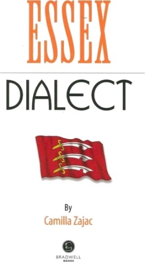 Essex Dialect  A Selection of Words and Anecdotes from Around Essex