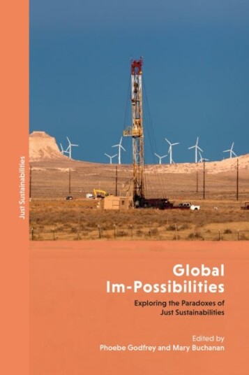 Global ImPossibilities  Exploring the Paradoxes of Just Sustainabilities