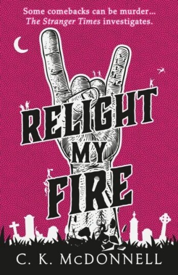 Relight My Fire Av C. K. Mcdonnell