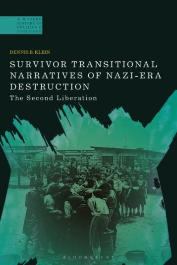 Survivor Transitional Narratives of NaziEra Destruction The Second Liberation