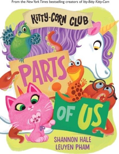 KittyCorn Club: Parts of Us A Board Book KittyCorn Club: Parts of Us A Board Book