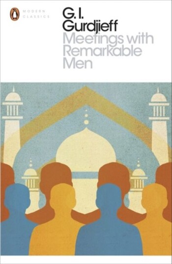 Meetings With Remarkable Men Av G. I. Gurdjieff Meetings With Remarkable Men Av G. I. Gurdjieff