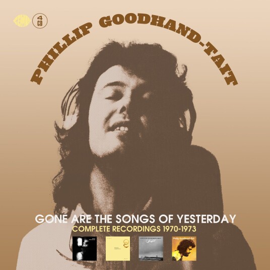 Phillip GoodhandTait Gone Are The Songs Of Yesterday Complete Recordings 19701973 CD Phillip GoodhandTait Gone Are The Songs Of Yesterday Complete Recordings 19701973 CD