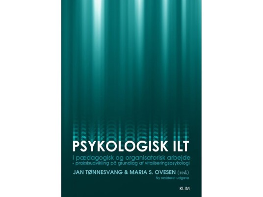 Psykologisk Ilt | Jan Tønnesvang & Maria S. Ovesen (Red.) | Språk: Dansk Psykologisk Ilt | Jan Tønnesvang & Maria S. Ovesen (Red.) | Språk: Dansk