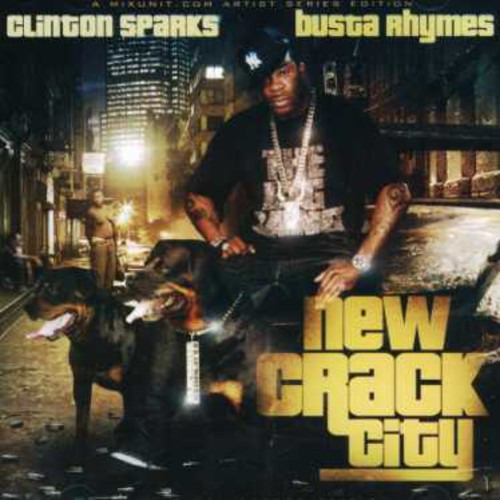 Clinton Sparks & Busta Rhymes New Crack City CD