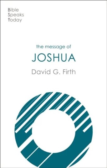The Message Of Joshua Av David G (Author) Firth