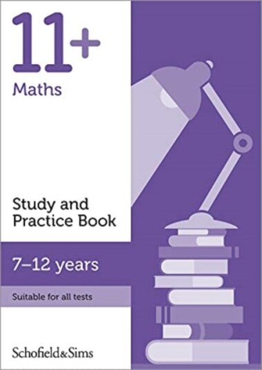 11+ Maths Study And Practice Book Av Schofield & Sims, Rebecca Brant