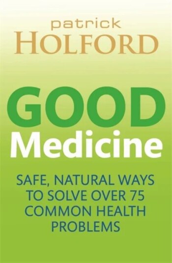 Good Medicine Av Patrick Holford